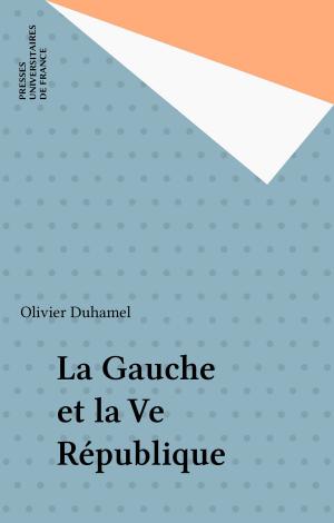 Cover of the book La Gauche et la Ve République by Jean Grondin