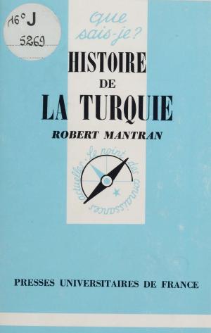 Cover of the book Histoire de la Turquie by Philippe Decraene