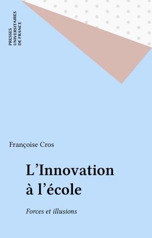 Cover of the book L'Innovation à l'école by Louis Vax, Robert Mauzi