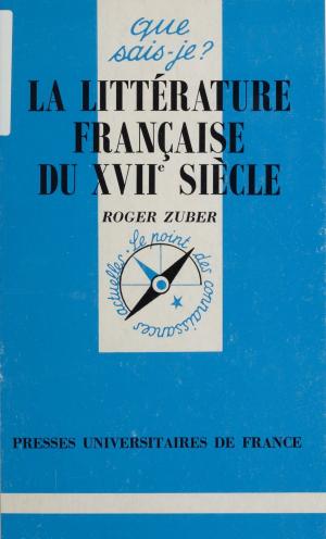 Cover of the book La littérature française du XVIIe siècle by Étienne Balibar