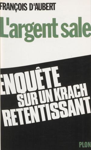Cover of the book L'Argent sale by Michel Brice, Gérard de Villiers
