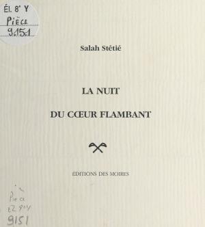 Cover of the book La Nuit du cœur flambant by Richard Henry