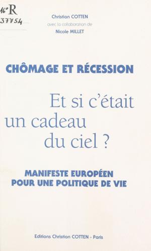 Book cover of Chômage et Récession : et si c'était un cadeau du ciel ?