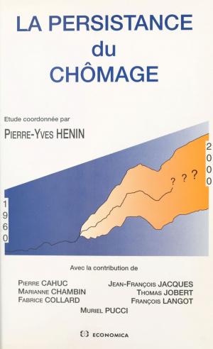 Cover of the book La persistance du chômage by Jean Rousselot