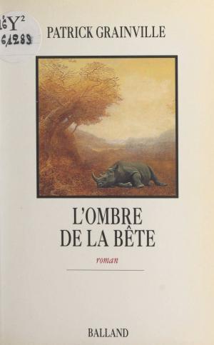 Cover of the book L'ombre de la bête by Christian Viguié, Jean Orizet