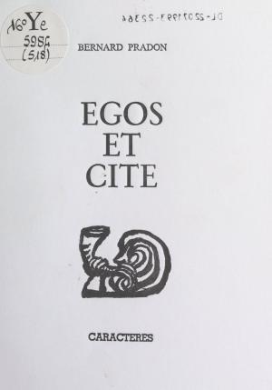 Cover of the book Egos et cité by Jacques Éladan