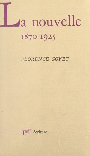 Cover of the book La nouvelle, 1870-1925 by Anna Bonboir