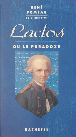 Cover of the book Laclos by Carol Sanders, Maurice Bruézière, Ferdinand de Saussure