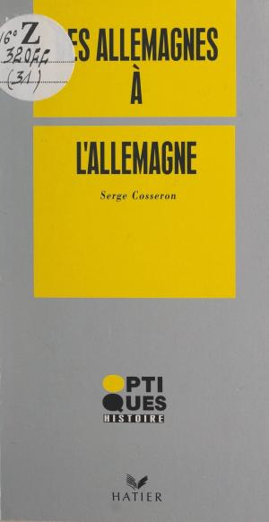 Cover of Des Allemagnes à l'Allemagne