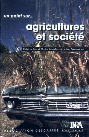 Cover of the book Agricultures et société by Sylvie Huet, Emmanuel Jolivet, Antoine Messéan