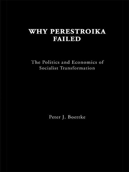 Cover of the book Why Perestroika Failed by Peter J Boettke, Taylor and Francis