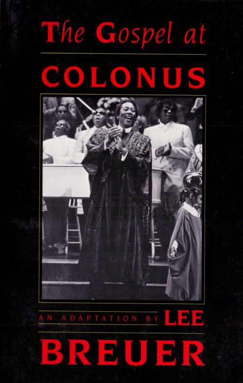 Cover of the book The Gospel at Colonus by Lee Breuer, Theatre Communications Group