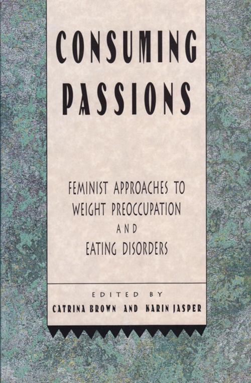 Cover of the book Consuming Passions by , Second Story Press