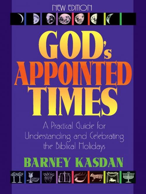 Cover of the book God’s Appointed Times by Barney Kasdan, Messianic Jewish Communications