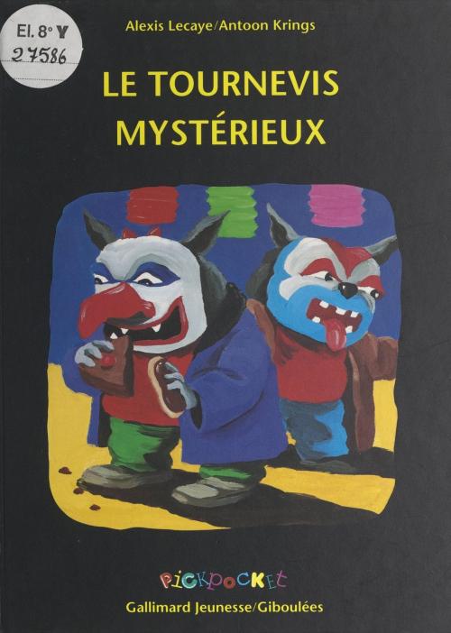 Cover of the book Le tournevis mystérieux by Alexis Lecaye, Gallimard Jeunesse (réédition numérique FeniXX)