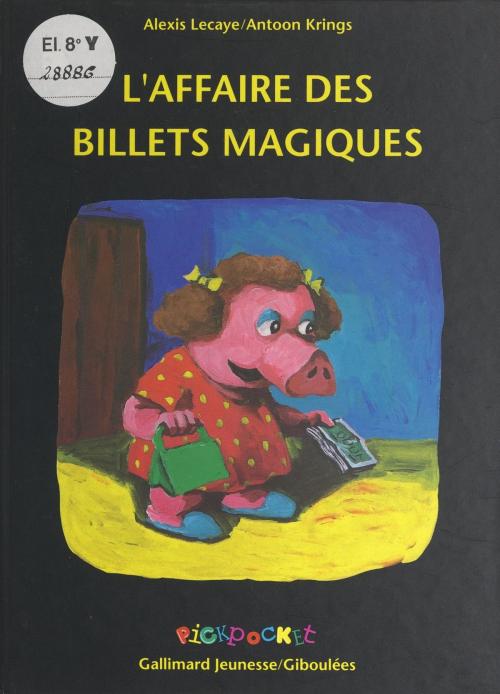 Cover of the book L'affaire des billets magiques by Alexis Lecaye, Gallimard Jeunesse (réédition numérique FeniXX)