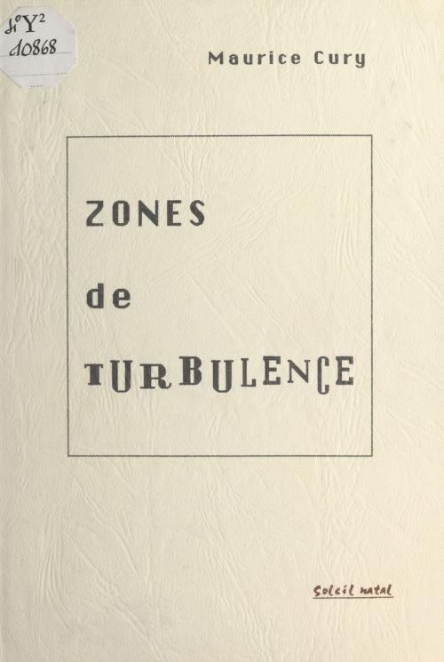 Cover of the book Zones de turbulence by Maurice Cury, FeniXX réédition numérique