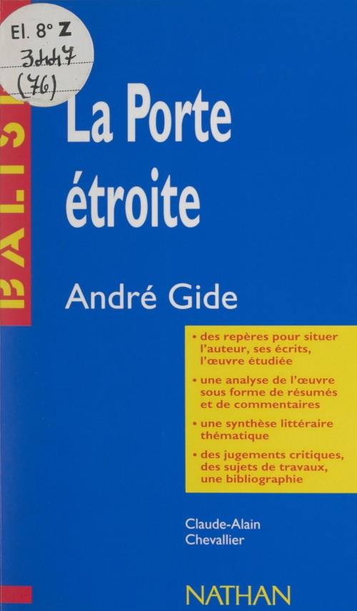 Cover of the book La porte étroite, André Gide by Claude-Alain Chevallier, Henri Mitterand, FeniXX rédition numérique