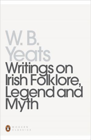 Cover of the book Writings on Irish Folklore, Legend and Myth by Kate Eastham
