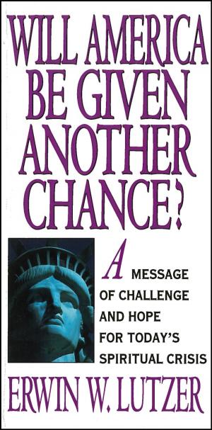 Cover of the book Will America Be Given Another Chance? by W. Phillip Keller