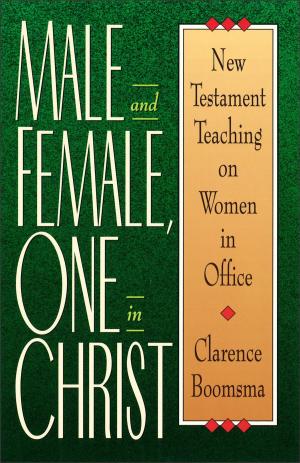 Cover of the book Male and Female, One in Christ by Willard F. Jr. Harley