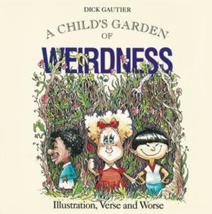 Cover of the book Child's Garden of Weirdness by Cecile Brun, Olivier Pichard
