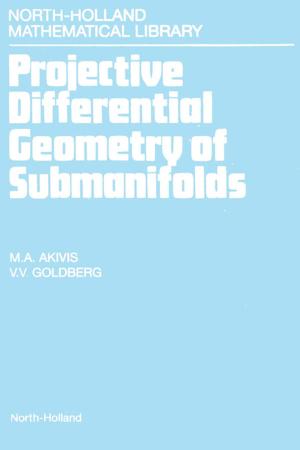 Cover of the book Projective Differential Geometry of Submanifolds by Luis Chaparro, Ph.D. University of California, Berkeley