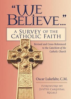 Cover of the book We Believe... by Juan Alfaro, OSB