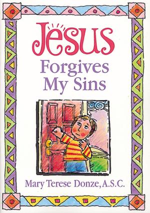 Cover of the book Jesus Forgives My Sins by Father John Bartunek LC, SThD