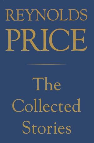 Cover of the book Collected Stories of Reynolds Price by F. Scott Fitzgerald