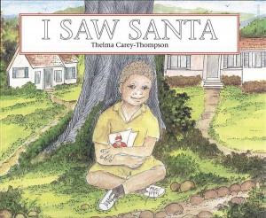 Cover of the book I Saw Santa by Chris A. Rutkowski