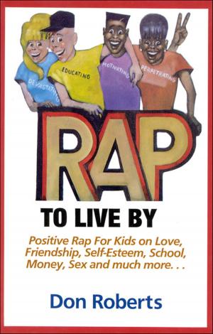 Cover of the book Rap to Live By by Alberto Villoldo, Anne E. O'Neill