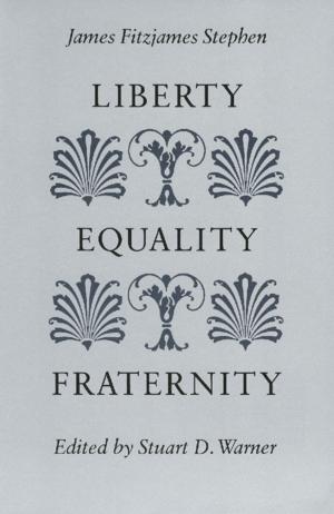Book cover of Liberty, Equality, Fraternity