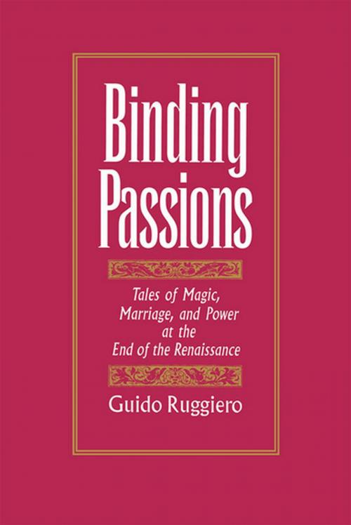 Cover of the book Binding Passions by Guido Ruggiero, Oxford University Press