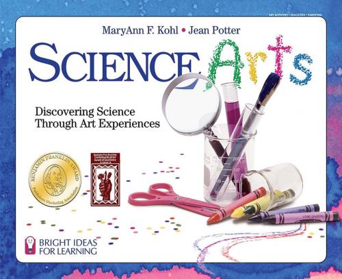 Cover of the book Science Arts by Jean Potter, MaryAnn F. Kohl, Chicago Review Press