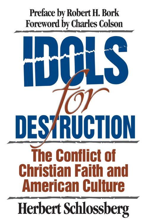 Cover of the book Idols for Destruction by Herbert Schlossberg, Robert H. Bork, Crossway