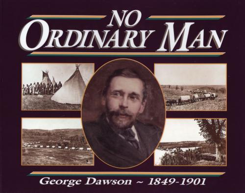 Cover of the book No Ordinary Man by Lois Winslow-Spragge, Dundurn