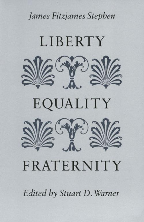 Cover of the book Liberty, Equality, Fraternity by James Fitzjames Stephen, Liberty Fund Inc.