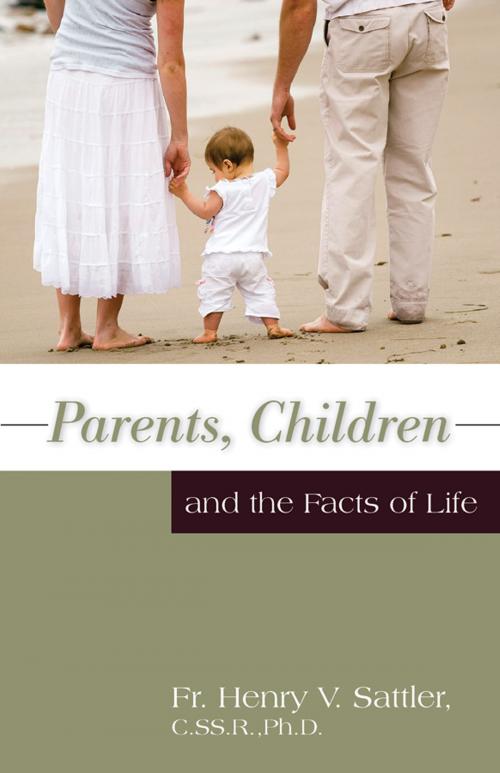 Cover of the book Parents, Children, and the Facts of Life by Rev. Fr. Henry V. Sattler, TAN Books
