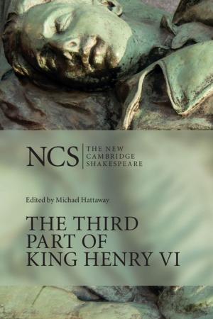Cover of the book The Third Part of King Henry VI by John Vrachnas, Mirko Bagaric, Penny Dimopoulos, Athula Pathinayake