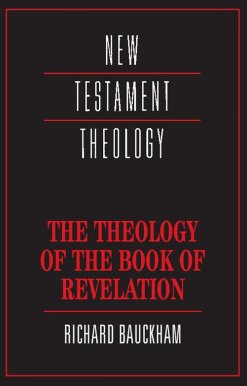 Cover of the book The Theology of the Book of Revelation by Richard Bauckham, Cambridge University Press