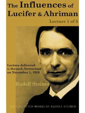 Cover of The Influences of Lucifer and Ahriman: Lecture 1 of 5
