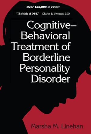 Cover of Cognitive-Behavioral Treatment of Borderline Personality Disorder