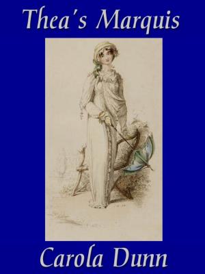 Cover of the book Thea's Marquis by Carola Dunn