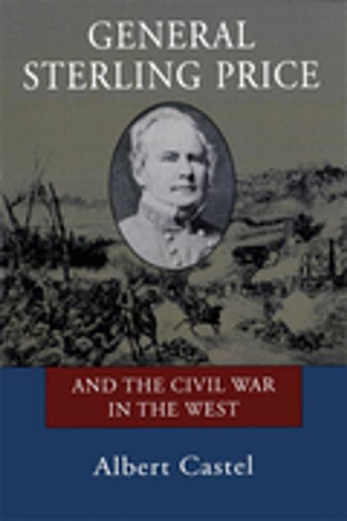 Cover of the book General Sterling Price and the Civil War in the West by Albert Castel, LSU Press