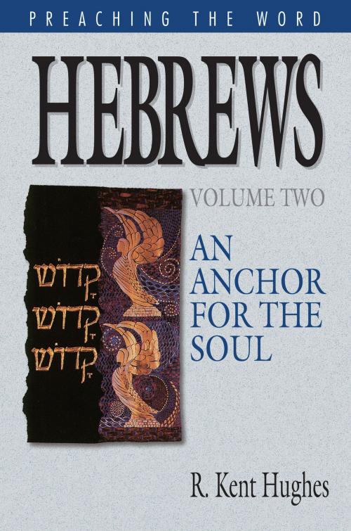 Cover of the book Hebrews (Vol. 2) by R. Kent Hughes, R. Kent Hughes, Crossway