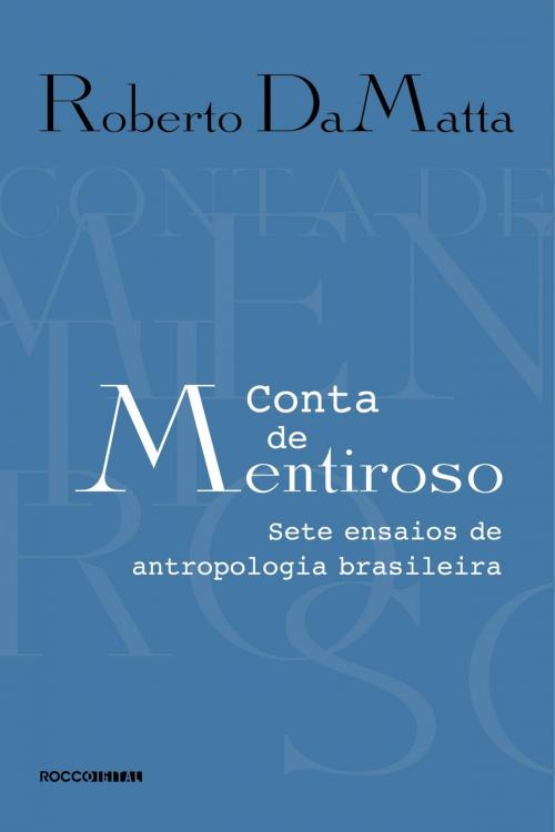 Cover of the book Conta de mentiroso by Roberto DaMatta, Rocco Digital