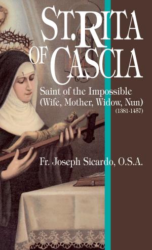 Cover of the book St. Rita of Cascia by Rev. Fr. Leslie Rumble