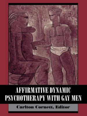 Cover of the book Affirmative Dynamic Psychotherapy With Gay Men by Rita S. Eagle