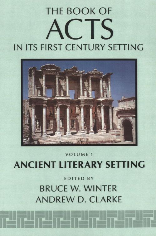 Cover of the book The Book of Acts in Its Ancient Literary Setting by Winter, Clark, Wm. B. Eerdmans Publishing Co.